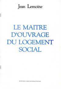 Lemoine, Jean / et al - Le maître d'ouvrage du logement social.