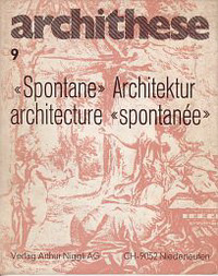 Moos, Stanislaus von - Spontane Architektur / architecture spontanée.