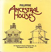 Zialcita, Fernando N. / Tinio, Martin I. - Philippine Ancestral Houses (1810 - 1930).