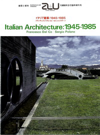 Dal Co, Francesco / Polano, Sergio - Italian Architecture: 1945 - 1985.