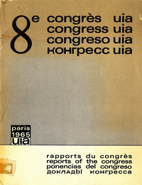 U.I.A. - La formation de l'architecte et al. 8e congrès uia, congress uia, congreso uia. volume 1: rapport general, volume 2: rapports nationaux.