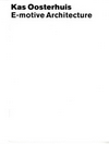 click to enlarge: Oosterhuis, Kas E-motive Architecture. A conversation with Marlon, Virtual Friend. Inaugural speech....