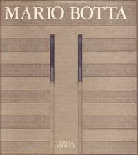 Battisti, Emilio / Frampton, Kenneth - Mario Botta. Architetture e Progetti negli anni '70. Architecture and Projects in the '70.