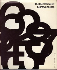 Cogswell, Margaret (editor) - The Ideal Theatre: Eight Concepts.