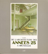click to enlarge: Brauman, Annick / Culot, Maurice / et al Guide de l'Architecture des Années 25 à Bruxelles