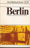 click to enlarge: Schulz, Joachim / Gräbner, Warner Architekturführer DDR. Berlin Hauptstadt der Deutschen Demokratischen Republik