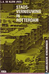 click to enlarge: Klerk, L. A.  de (editor) Stadsvernieuwing in Rotterdam.