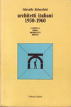 click to enlarge: Rebecchini, Marcello architetti italiani 1930 - 1960. Gadella, Libera, Michelucci, Rudolfi.