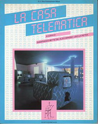 Bettetini. Gianfranco / Grasso, Aldo / Pietra, Ugo la - La Casa Telematica.