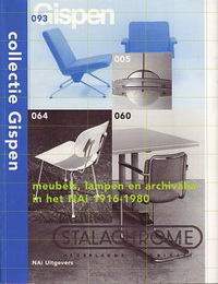 Laan, Barbara / Koch, André (editors) - collectie Gispen. meubels, lampen en archivalia in het NAI, 1916 - 1980.