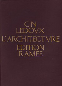 Ledoux, Claude Nicolas - Architecture.