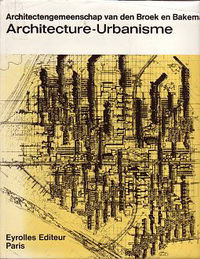 Bakema, J.B. (preface) - Architectengemeenschap van den Broek en Bakema. Architektur - Urbanismus, Architecture - Urbanism, Architecture - Urbanisme.