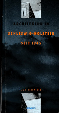 Tidick, Marianne (preface) - Architektur in Schleswig/Holstein seit 1945: 200 Beispiele.