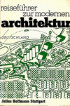 click to enlarge: Hoffmann, Gretl Reiseführer zur modernen Architektur. Deutschland: Bundesrepublik und West-Berlin.