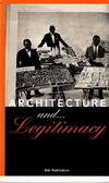 click to enlarge: Dijk, Hans van (editor) Architecture and Legitimacy.