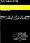 click to enlarge: Evenson, Norma Le Corbusier: The Machine and the Grand Design.