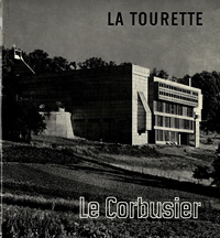 Henze, Anton - Le Corbusier. La Tourette.