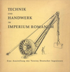 click to enlarge: Kretzschmer, Dr.-Ing. Fritz Technik und Handwerk im Imperium Romanum
