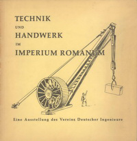 Kretzschmer, Dr.-Ing. Fritz - Technik und Handwerk im Imperium Romanum
