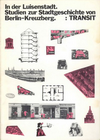 click to enlarge: Bascón-Borgelt, Christiane / et al In der Luisenstadt / Studien zur Stadtgeschichte von Berlin-Kreuzberg.