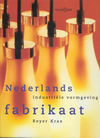 click to enlarge: Kras, Reyer Nederlands Fabrikaat. Industriële vormgeving.