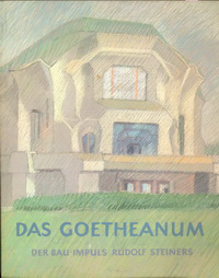 Biesantz, Hagen / Klingborg, Arne - Das Goetheanum. Der Bau-Impuls Rudolf Steiners.