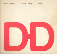 Bernsen, Jens / Mollerup, Per (editors) - Dansk Design/Danish Design.