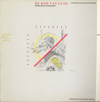 Weeber, Carel (preface) - De kop van Zuid. Ontwerp en onderzoek.
