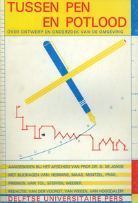 Hoogdalem, H. van / et al (editors) - Tussen pen en potlood. Over ontwerp en onderzoek van de omgeving.