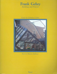 Andrews, Mason - Frank Gehry. Buildings and Projects. Essay by Germano Celant.
