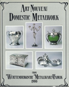 click to enlarge: Dry, Graham (introduction) Art Nouveau. Domestic Metalwork. From Württembergische MetallwarenFabrik 1906.