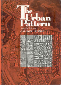 Gallion, Arthur B. / Eisner, Simon - The Urban Pattern. City Planning and Design.