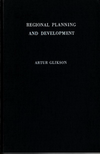 click to enlarge: Glikson, Arthur Regional Planning and Development. Six lectures delivered at the Institute of Social Studies, at the Hague, 1953.