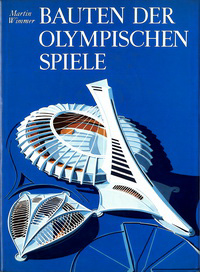 Wimmer, Hans - Bauten der olympischen Spiele.