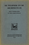 click to enlarge: Embden van, S. J. / Granpré Molière, M. J. / Tijen, W. van / et al De Techniek en de Architectuur. Zeven voordrachten en twee samenvattingen.