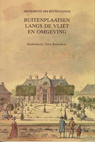 Buitenhuis, Toïta (editor) - Buitenplaatsen langs de Vliet en omgeving