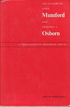 click to enlarge: Hughes, Michael R. The Letters of Lewis Mumford and Frederic J. Osborn. A transatlantic dialogue 1938-170.