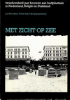 click to enlarge: Berndsen, Jos / Saal, Peter / Spangenberg, Flip Met Zicht op Zee. Tweehonderd jaar bouwen aan badplaatsen in Nederland, België en Duitsland.