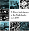 click to enlarge: Blijstra, R. Stadtplanung in den Niederlanden nach 1900.