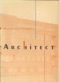 Kessel, Ellen van / Kuperus, Marga - Margeret Kropholler-Staal, architect 1891-1966.