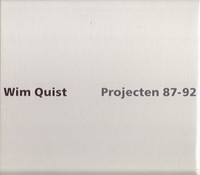 Woud, Auke van der - Wim Quist. Projecten / projects 87 - 92.