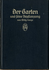 click to enlarge: Lange, Willy Der Garten und seine Bepflanzung.