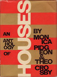 Pidgeon, Monica / Crosby, Theo - An anthology of HOUSES.