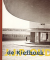 click to enlarge: Cusveller, Sjoerd / Engel, Henk / et al J.J.P. Oud.  De Kiefhoek, een woonwijk in Rotterdam.