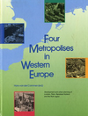 click to enlarge: Cammen, Hans van der (editor) Four Metropolises in Western Europe. Development and urban planning of London, Paris, Randstad Holland and the Ruhr region.