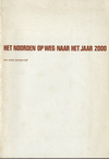 click to enlarge: Bestuurscommissie Noorden des Lands Het Noorden op weg naar het jaar 2000, een nieuw perspectief.