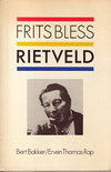 click to enlarge: Bless, Frits Rietveld 1888-1964. Een biografie.