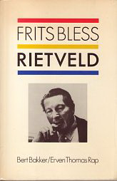 Bless, Frits - Rietveld 1888-1964. Een biografie.