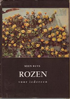 click to enlarge: Ruys, Mien Rozen voor iedereen.