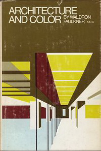 Faulkner, Waldron - Architecture and Color.